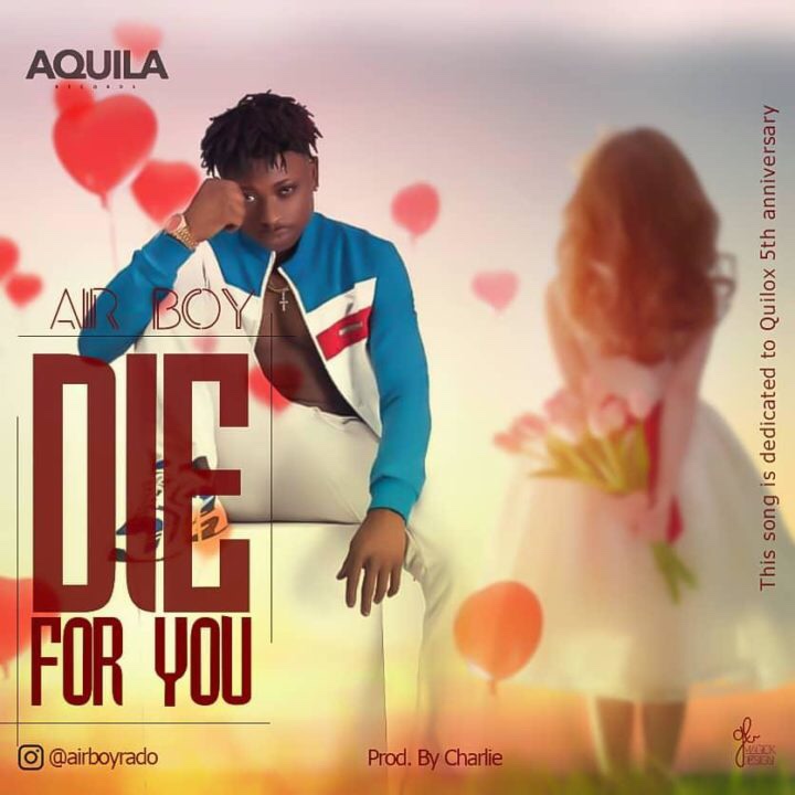 Airboy – Die For You (Song)