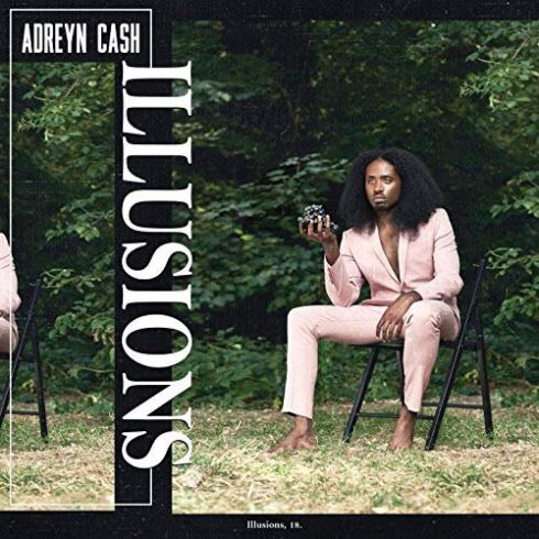 Adreyn Cash – Illusions (ep download)