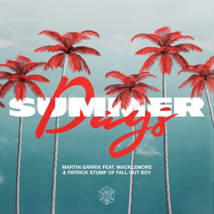 Martin Garrix - Summer Days Ft. Macklemore & Patrick Stump