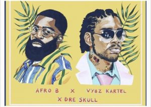 Afro B – Shape Nice Ft. Vybz Kartel & Dre Skull
