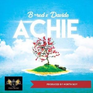 B-Red – Achie Ft. Davido