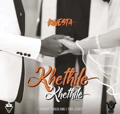 Kwesta – Khethile Khethile ft. Makwa, Tshego AMG & Thee Legacy Kwesta – Khethile Khethile ft. Makwa, Tshego AMG & Thee Legacy
