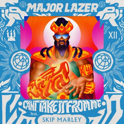 Major Lazer – Can’t Take It From Me ft. Skip Marley Major Lazer – Can’t Take It From Me ft. Skip Marley