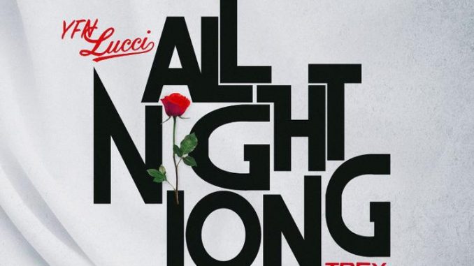 YFN Lucci - All Night Long