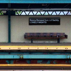 Benny Benassi – LONELY NIGHTS ft. Lil Yachty