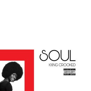 KXNG CROOKED - Soul