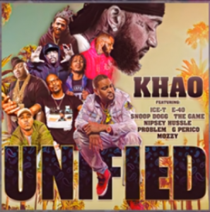Khao, Nipsey Hussle, Snoop, The Game, E-40, Ice-T – Unified