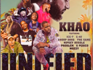 Khao, Nipsey Hussle, Snoop, The Game, E-40, Ice-T – Unified