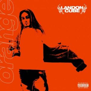 Landon Cube – Orange (EP)