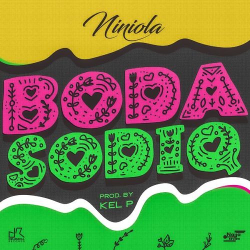 Niniola – Boda Sodiq
