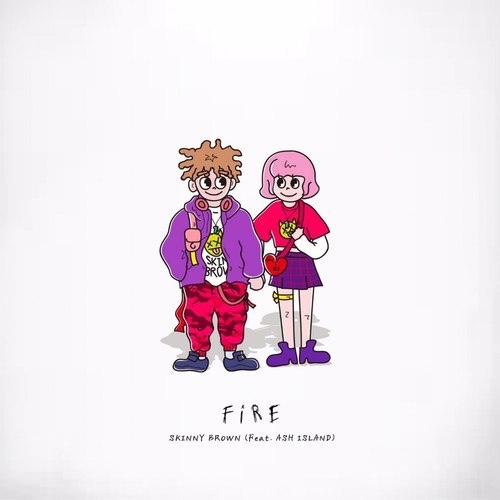 Skinny Brown - Fire Ft. ASH ISLAND (mp3 download)
