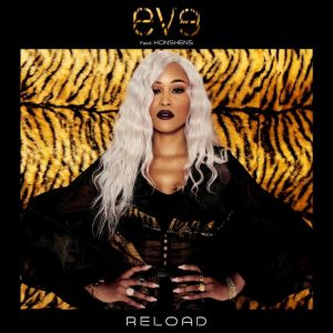Eve - Reload Feat. Konshens
