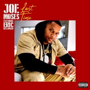 Joe Moses - Last Time Ft. Eric Bellinger