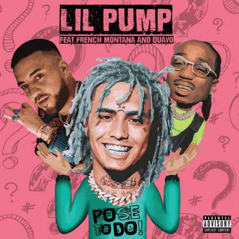 Lil Pump – Pose to Do ft. French Montana & Quavo