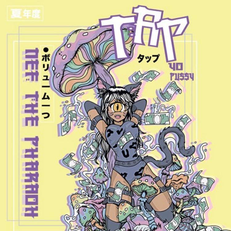 Nef The Pharaoh - Tap Yo Pussy