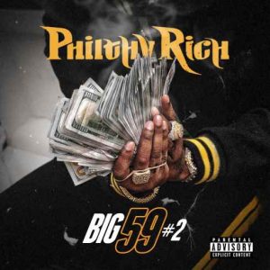 Philthy Rich – Big 59 #2