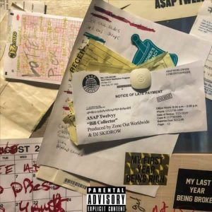 A$AP Twelvyy - Bill Collector