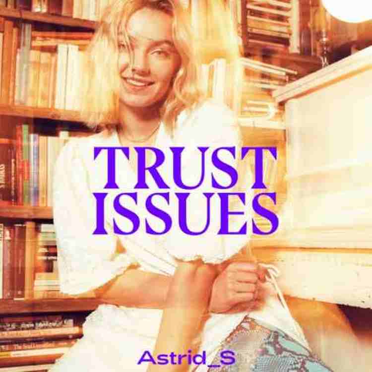 Astrid S – Trust Issues (EP)