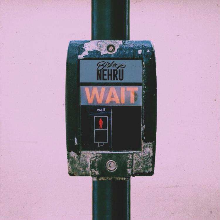 Bishop Nehru - wait... Bishop Nehru - wait...