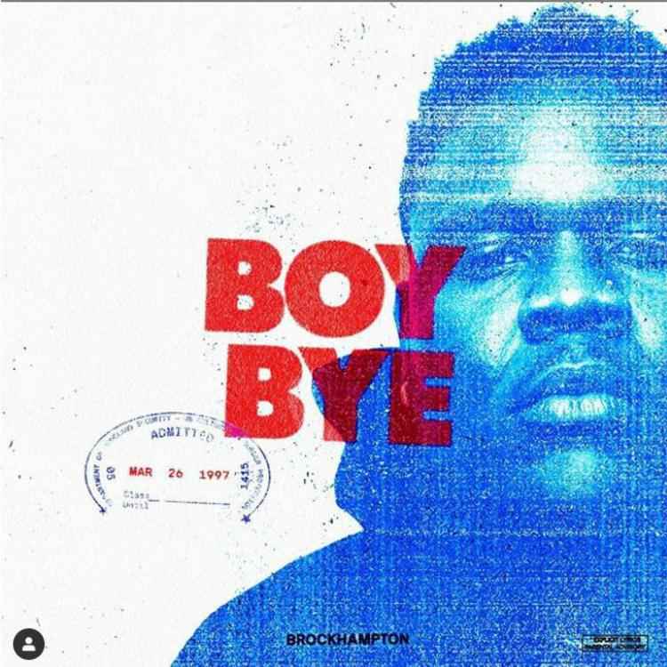 Brockhampton - Boy Bye