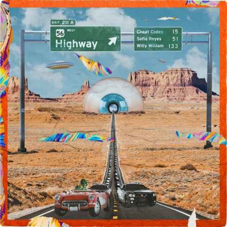 Cheat Codes, Sofía Reyes & Willy William – Highway