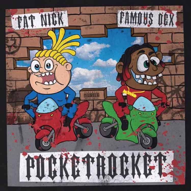 Fat Nick - PocketRocket Ft. Famous Dex