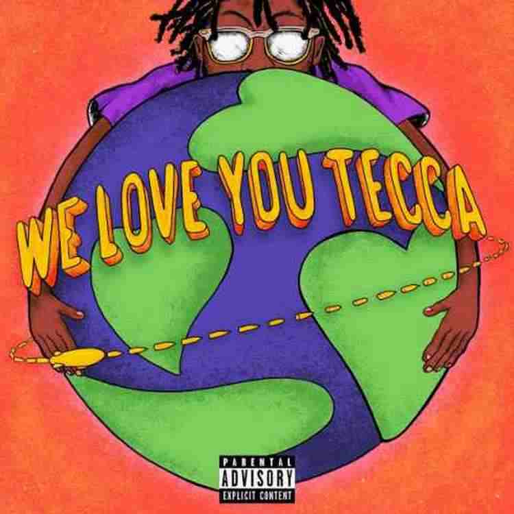 Lil Tecca – We Love You