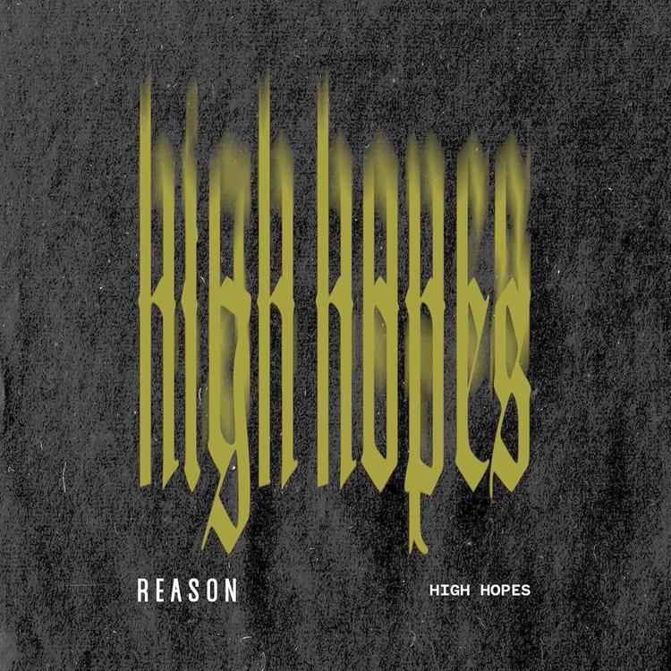 Reason - High Hopes