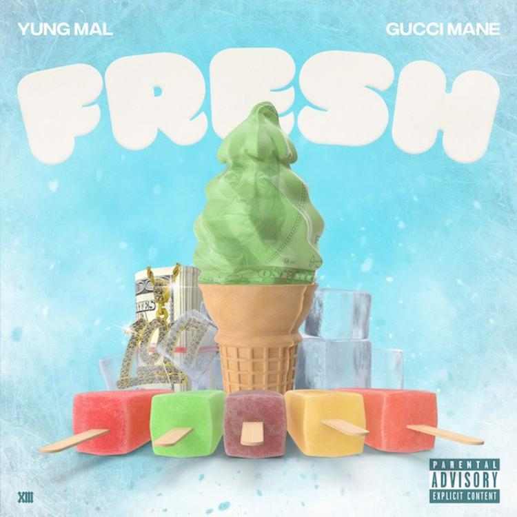 Yung Mal - Fresh Feat. Gucci Mane