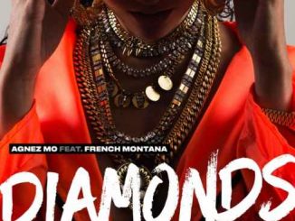 AGNEZ MO – Diamonds ft. French Montana