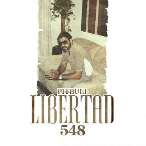 Pitbull – Libertad 548 (album download)