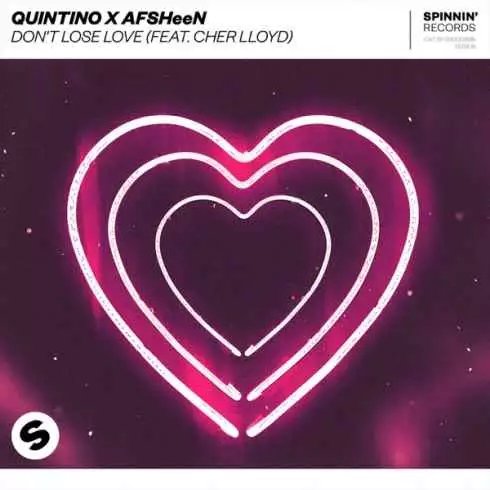 Quintino & Afsheen – Don’t Lose Love ft. Cher Lloyd Quintino & Afsheen – Don’t Lose Love ft. Cher Lloyd