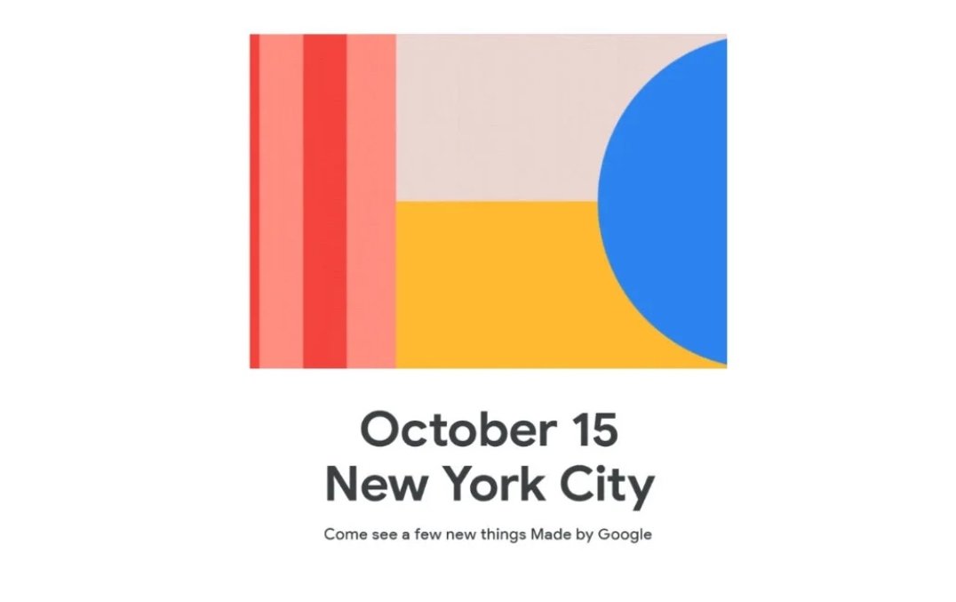 Google announces October 15th hardware event for Pixel 4 Google announces October 15th hardware event for Pixel 4
