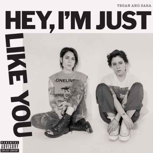 Tegan and Sara – Hey, I’m Just Like You (album download)