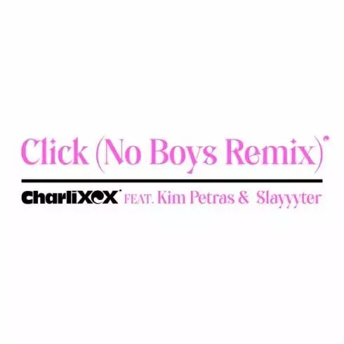 Charli XCX – Click (ft. Kim Petras and Slayyyter) [No Boys Remix] [Download]