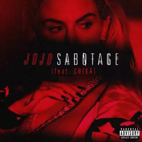 JoJo – Sabotage (ft. CHIKA) [MP3 Download]