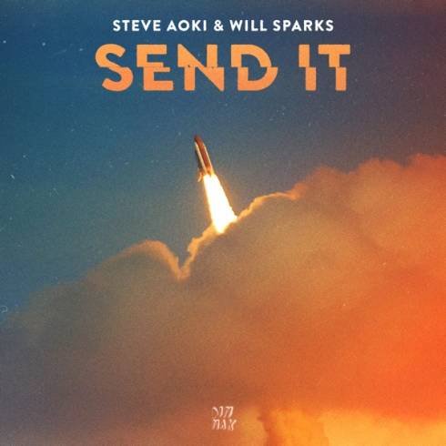 Steve Aoki & Will Sparks – Send It (mp3 download)