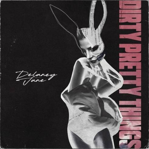 Delaney Jane – Dirty Pretty Things [Album Download]
