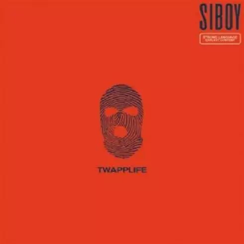 Siboy – Twapplife (Album Download)