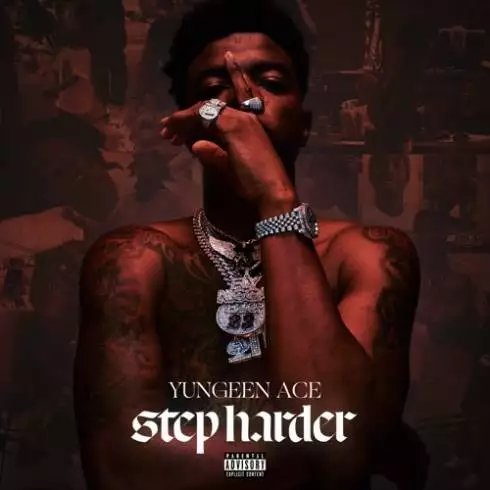 Yungeen Ace – Step Harder (Album Download) Yungeen Ace – Step Harder (Album Download)