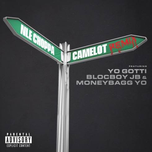 NLE Choppa – Camelot (ft. Yo Gotti, BlocBoy JB & Moneybagg Yo) [Remix] [Download]