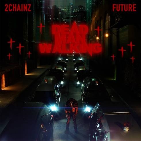 2 Chainz – Dead Man Walking (ft. Future) [MP3 Download]