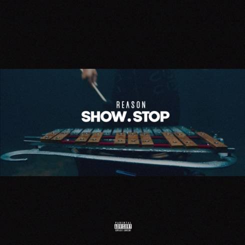 REASON – Show Stop [MP3 Download]