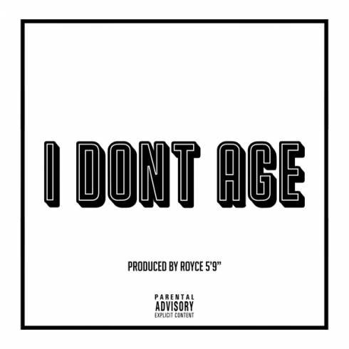 Royce da 5’9″ – I Don’t Age [MP3 Download]