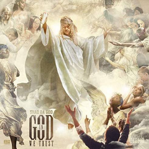 Shad Da God – In God We Trust (Album Download)