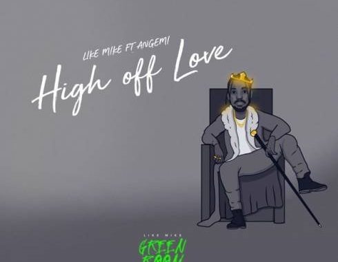 like-mike-high-off-love-feat-angemi-download8823720212273510880.jpg