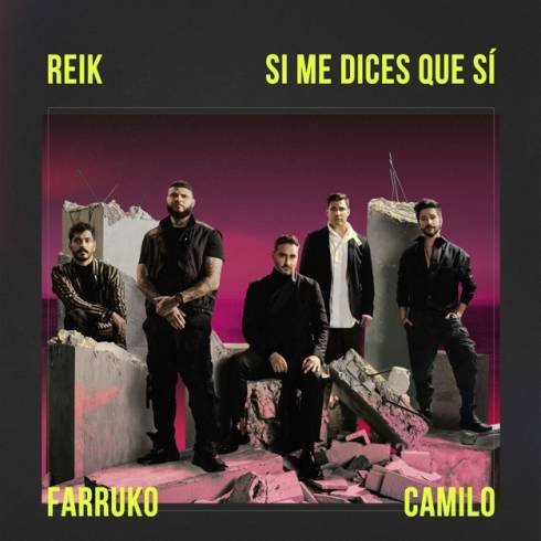 Reik, Farruko & Camilo – Si Me Dices Que Sí [MP3 Download]
