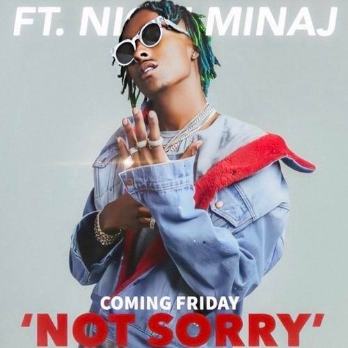 Rich The Kid & Nicki Minaj - Not Sorry [Download]