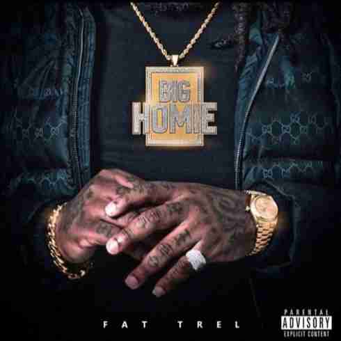 FAT TREL - Big Homie Album (download)