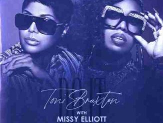 Toni Braxton Ft. Missy Elliott - Do It Remix (download)